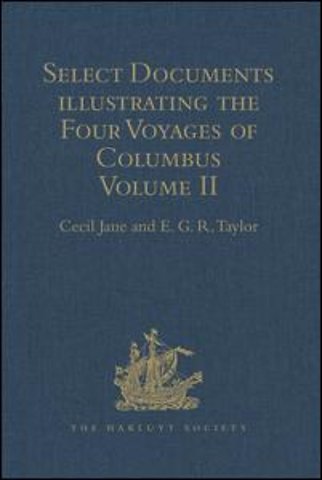 Select Documents illustrating the Four Voyages of Columbus