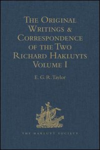 Original Writings and Correspondence of the Two Richard Hakluyts