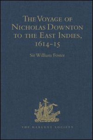 Voyage of Nicholas Downton to the East Indies,1614-15
