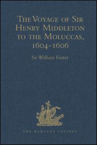 Voyage of Sir Henry Middleton to the Moluccas, 1604-1606