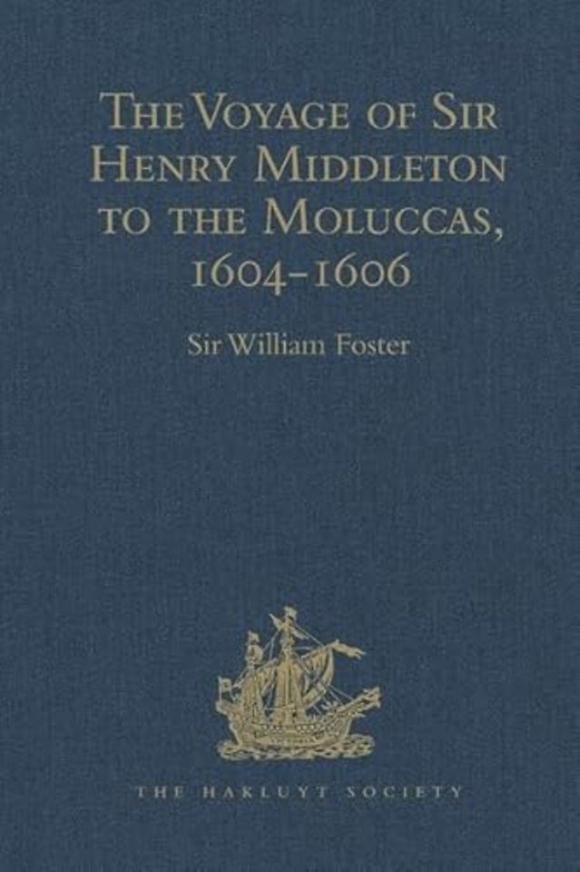 Voyage of Sir Henry Middleton to the Moluccas, 1604-1606