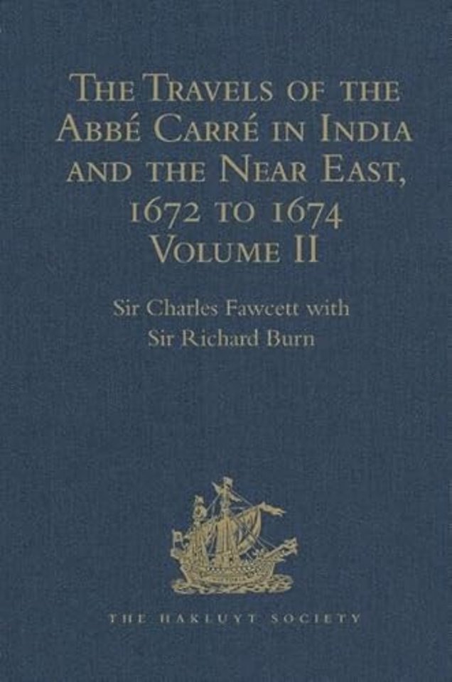 Travels of the Abbé Carré in India and the Near East, 1672 to 1674
