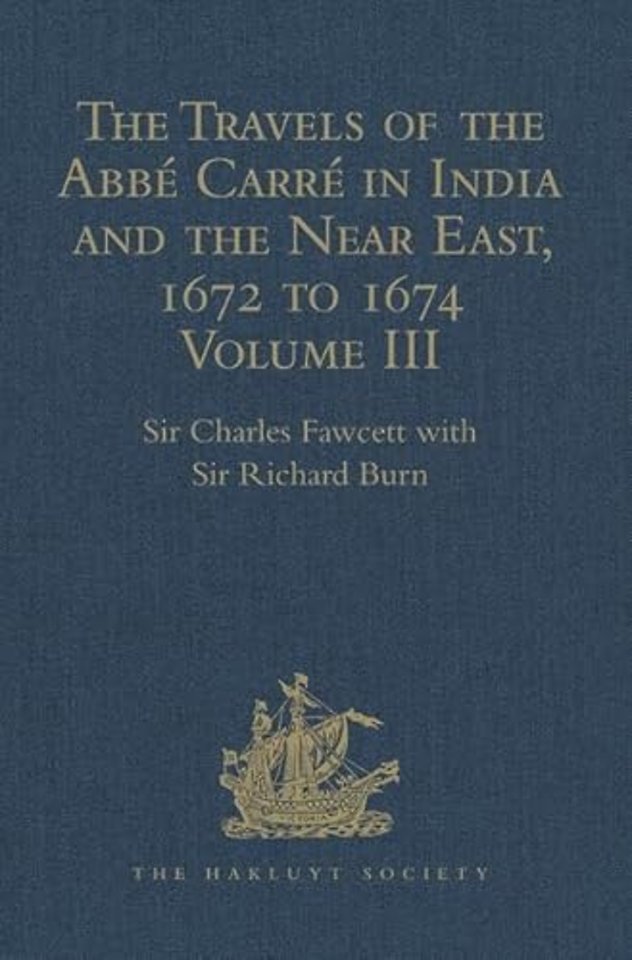 Travels of the Abbé Carré in India and the Near East, 1672 to 1674