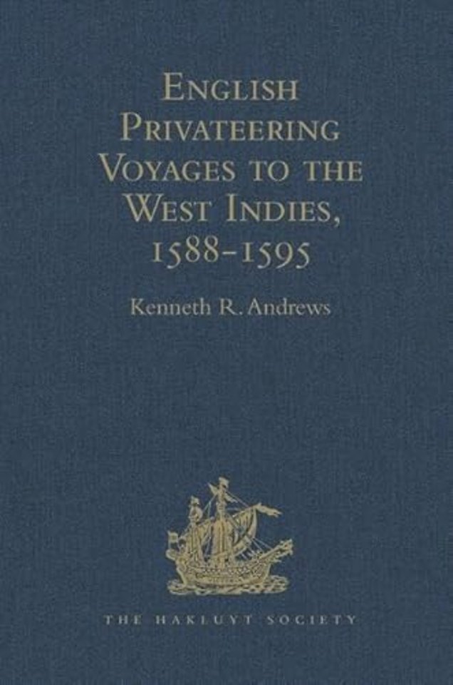 English Privateering Voyages to the West Indies, 1588-1595