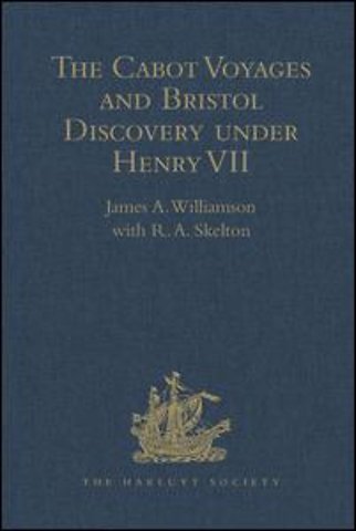 Cabot Voyages and Bristol Discovery under Henry VII