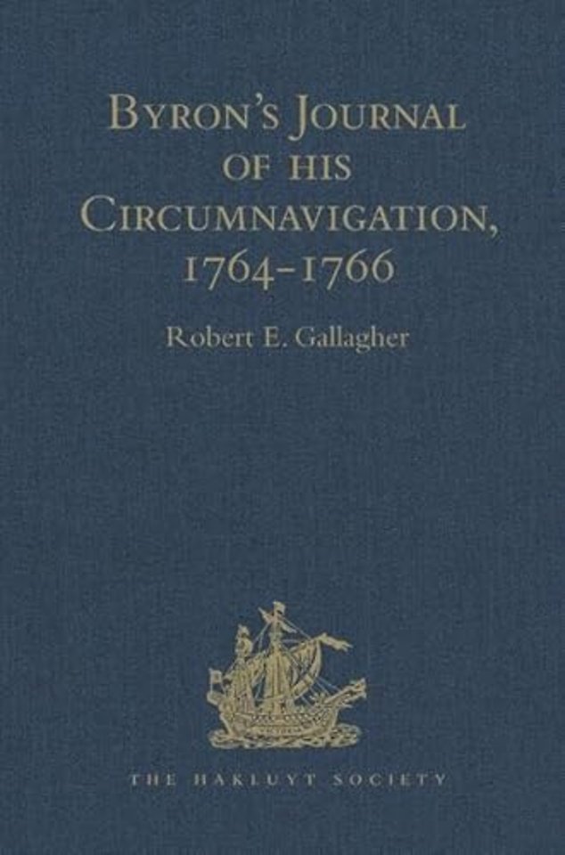 Byron's Journal of his Circumnavigation, 1764-1766