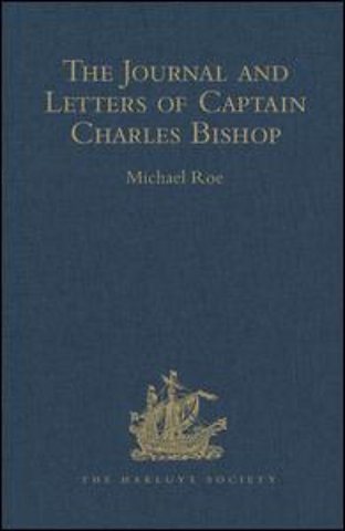 Journal and Letters of Captain Charles Bishop on the North-West Coast of America, in the Pacific, and in New South Wales, 1794-1799