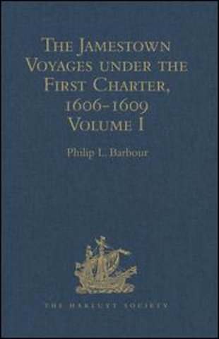 Jamestown Voyages under the First Charter, 1606-1609