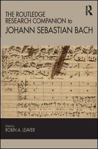 Routledge Research Companion to Johann Sebastian Bach