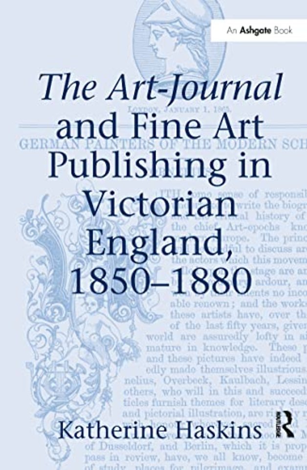 Art-Journal and Fine Art Publishing in Victorian England, 1850-1880