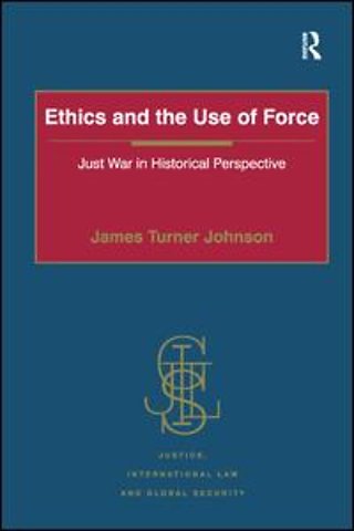 Ethics and the Use of Force