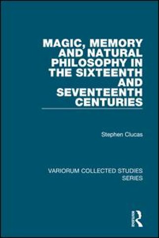 Magic, Memory and Natural Philosophy in the Sixteenth and Seventeenth Centuries
