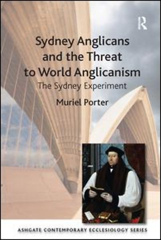 Sydney Anglicans and the Threat to World Anglicanism