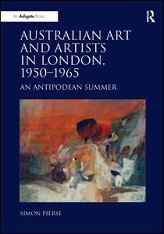 Australian Art and Artists in London, 1950-1965