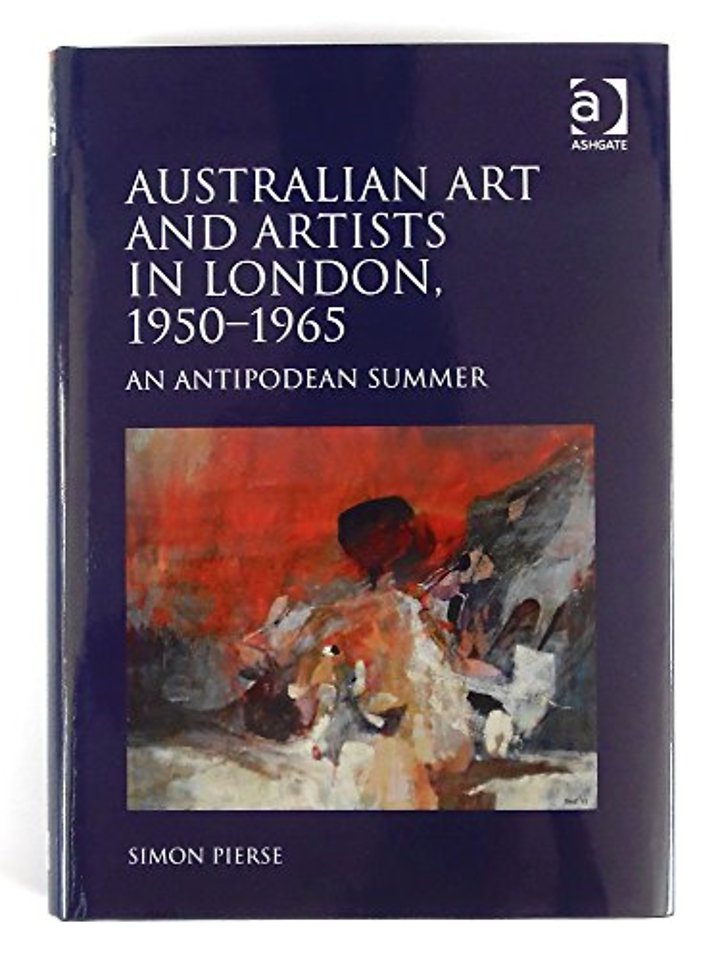 Australian Art and Artists in London, 1950-1965
