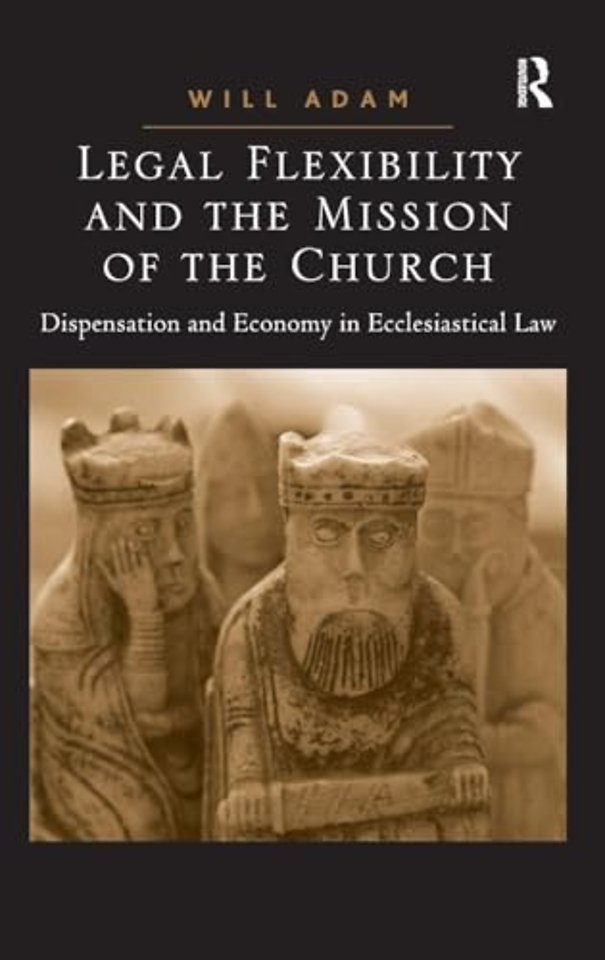 Legal Flexibility and the Mission of the Church