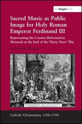 Sacred Music as Public Image for Holy Roman Emperor Ferdinand III
