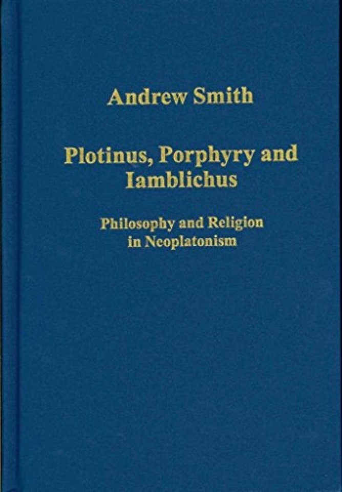 Plotinus, Porphyry and Iamblichus