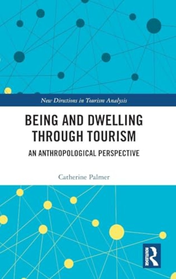 Being and Dwelling through Tourism