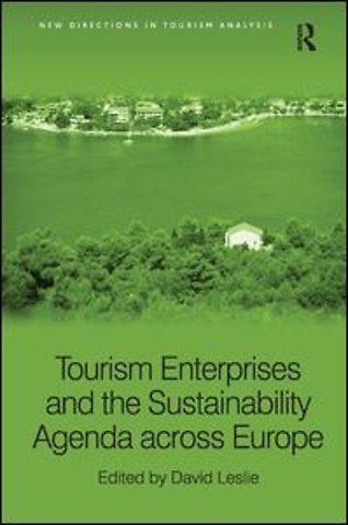 Tourism Enterprises and the Sustainability Agenda across Europe