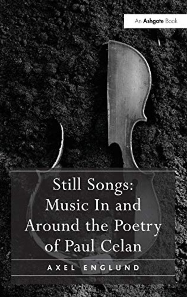 Still Songs: Music In and Around the Poetry of Paul Celan