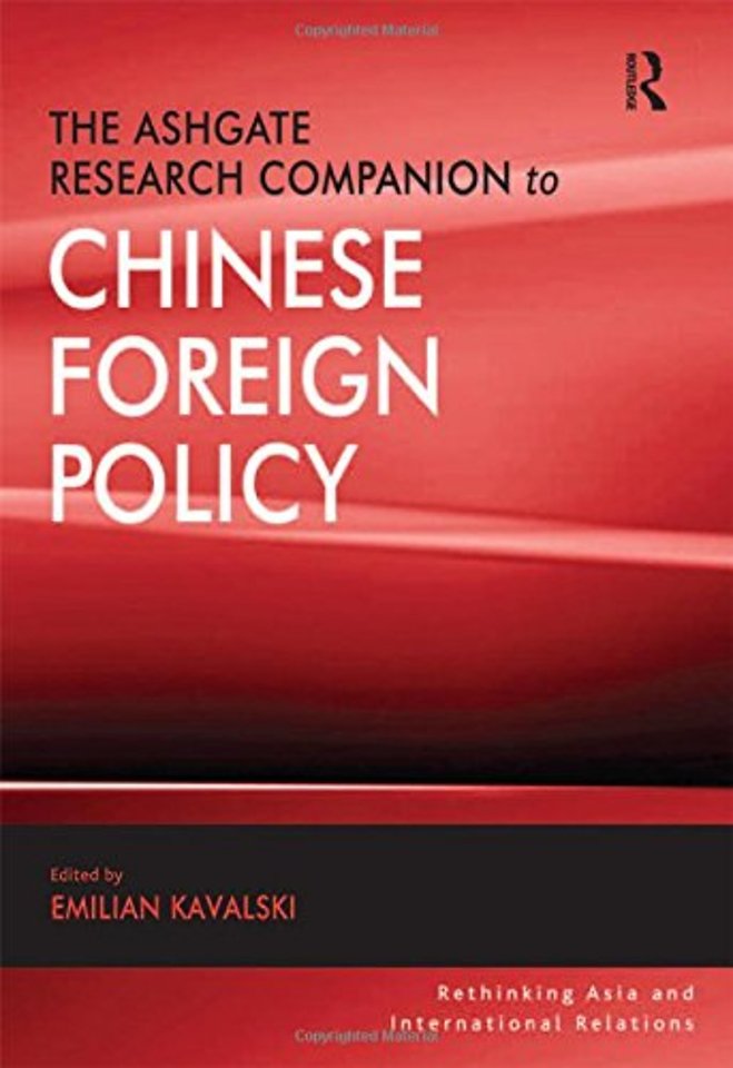 Ashgate Research Companion to Chinese Foreign Policy