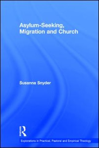 Asylum-Seeking, Migration and Church