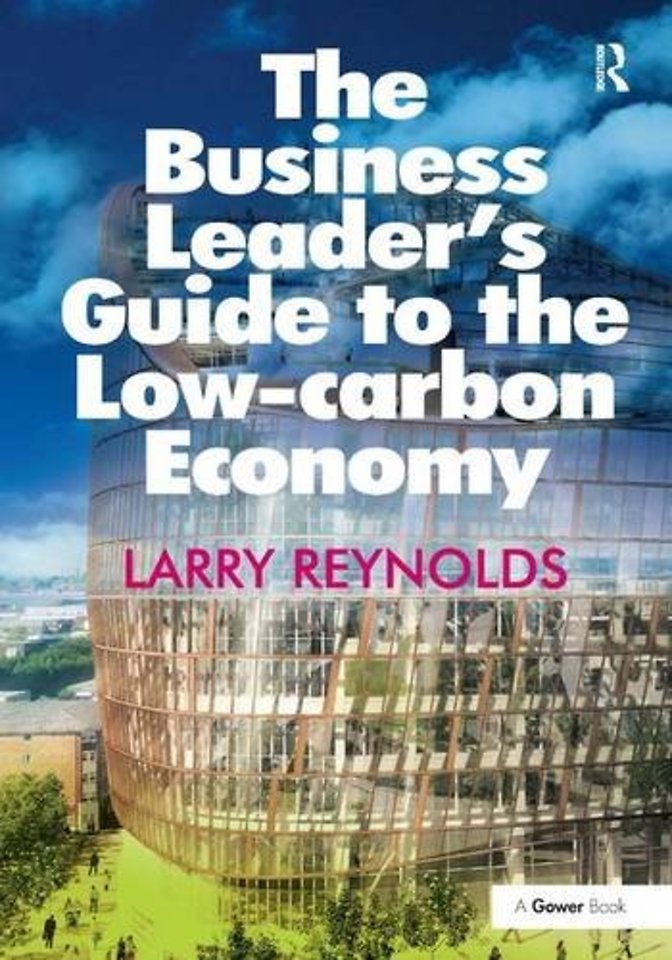 Business Leader's Guide to the Low-carbon Economy