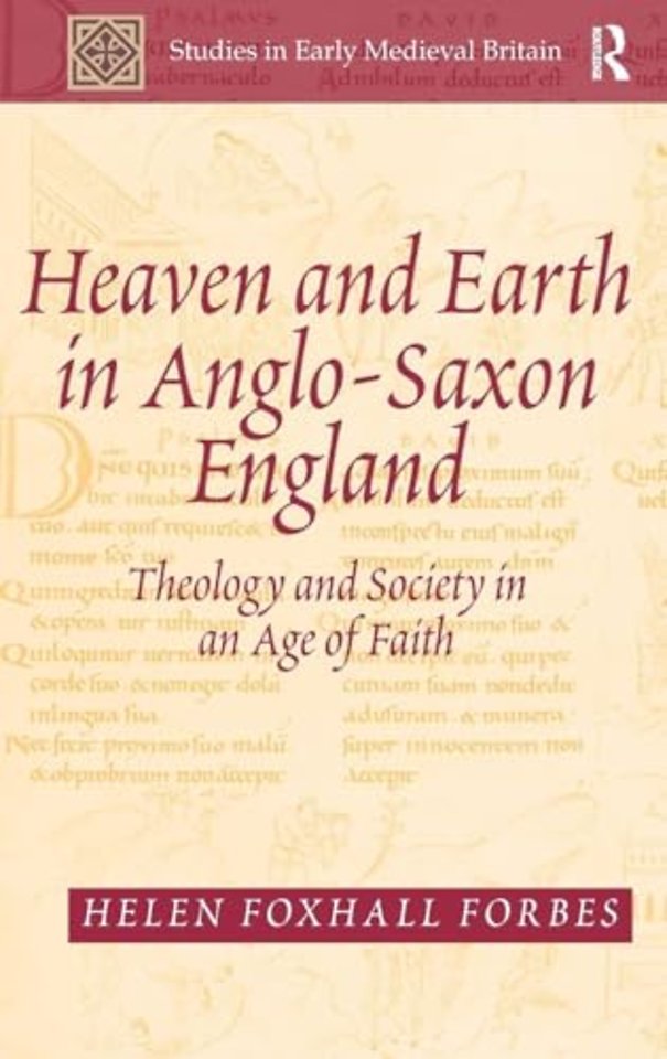 Heaven and Earth in Anglo-Saxon England