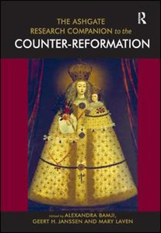 Ashgate Research Companion to the Counter-Reformation