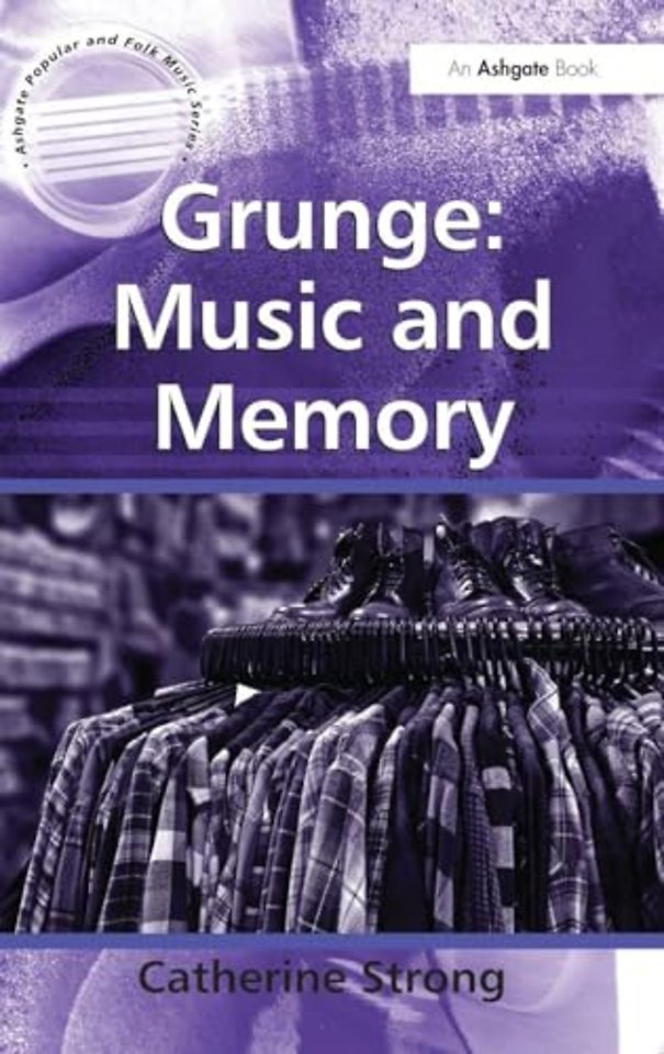 Grunge: Music and Memory