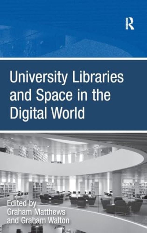 University Libraries and Space in the Digital World