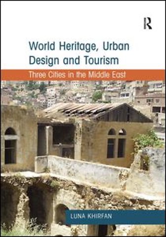 World Heritage, Urban Design and Tourism