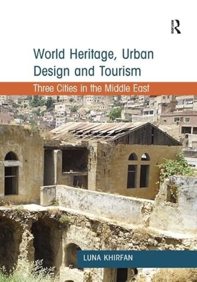 World Heritage, Urban Design and Tourism