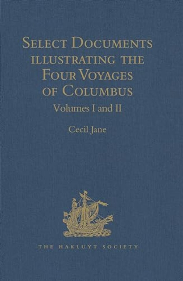 Select Documents illustrating the Four Voyages of Columbus