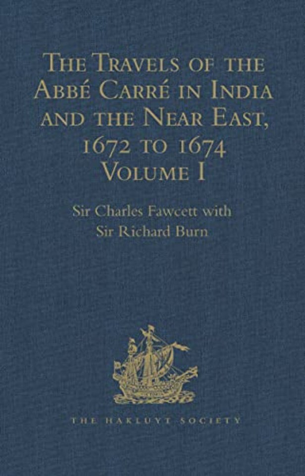 Travels of the Abbé Carré in India and the Near East, 1672 to 1674