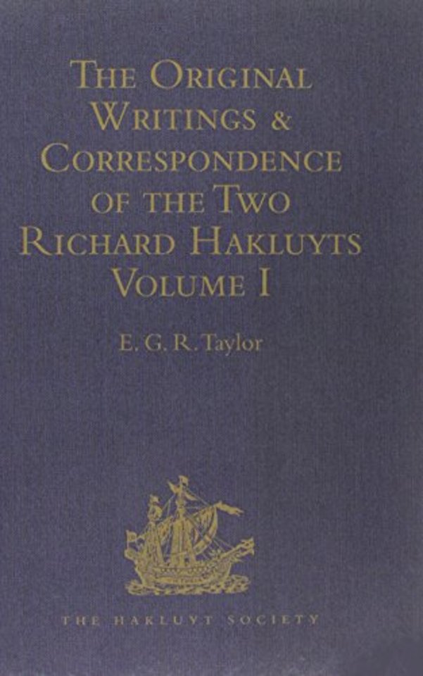 Original Writings and Correspondence of the Two Richard Hakluyts