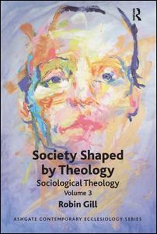 Society Shaped by Theology