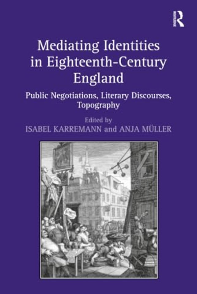 Mediating Identities in Eighteenth-Century England