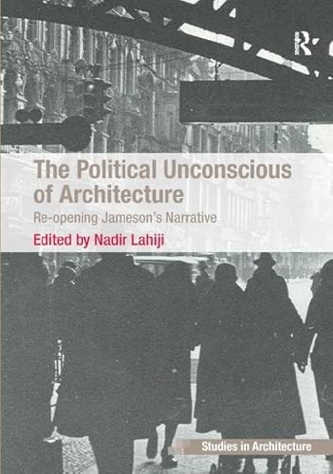 Political Unconscious of Architecture