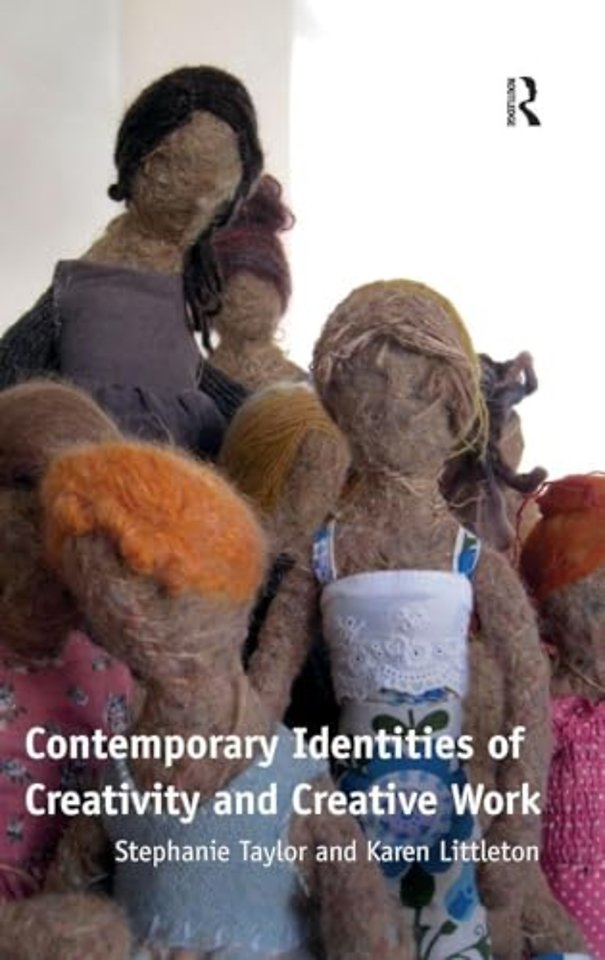 Contemporary Identities of Creativity and Creative Work