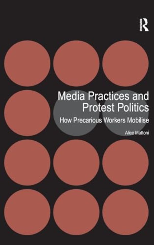 Media Practices and Protest Politics