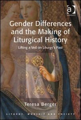 Gender Differences and the Making of Liturgical History