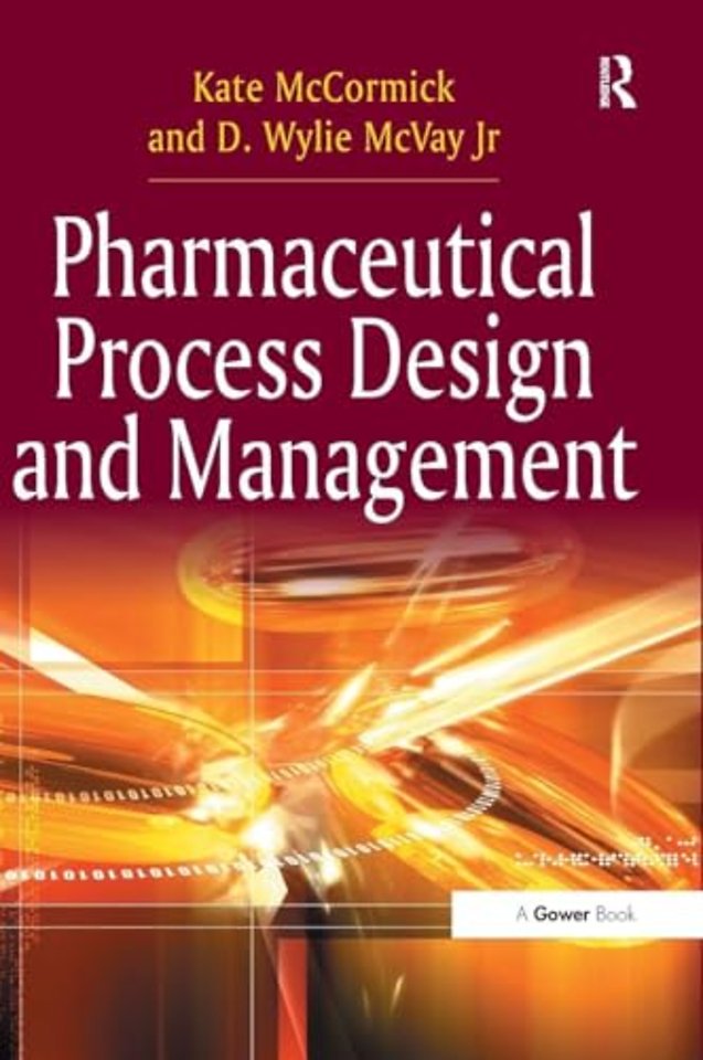 Pharmaceutical Process Design and Management