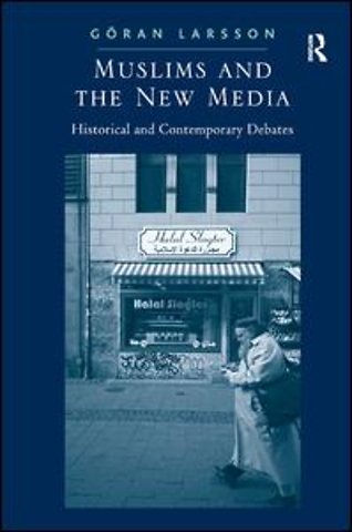 Muslims and the New Media