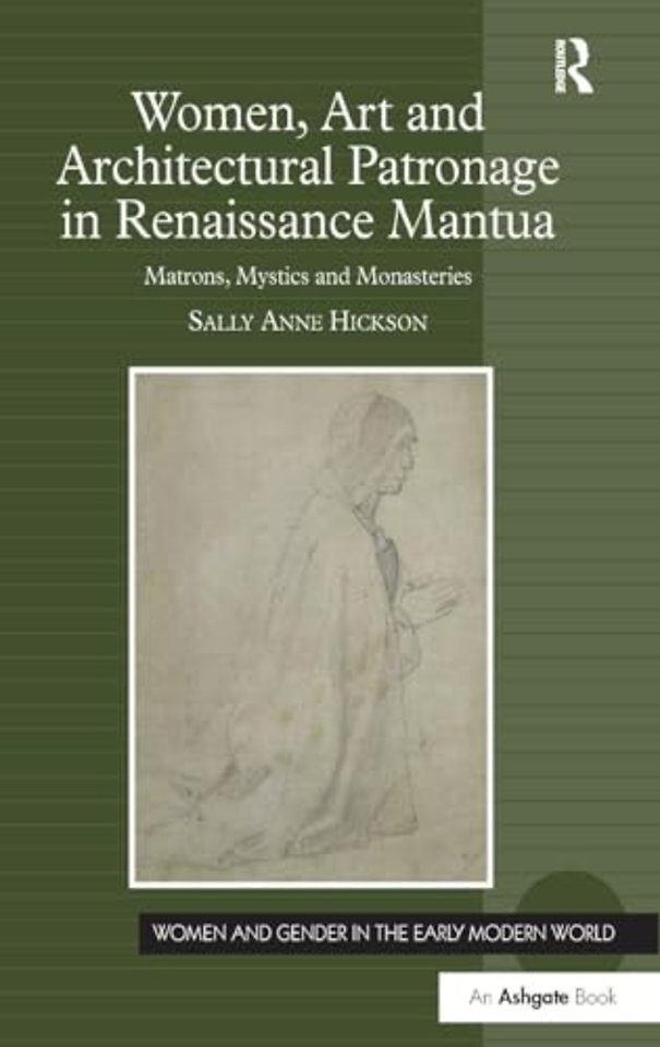 Women, Art and Architectural Patronage in Renaissance Mantua