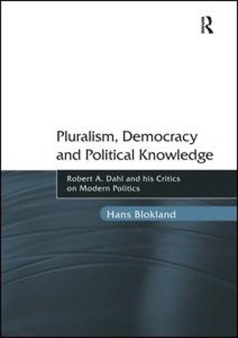 Pluralism, Democracy and Political Knowledge
