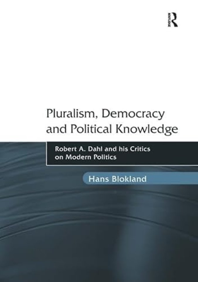 Pluralism, Democracy and Political Knowledge