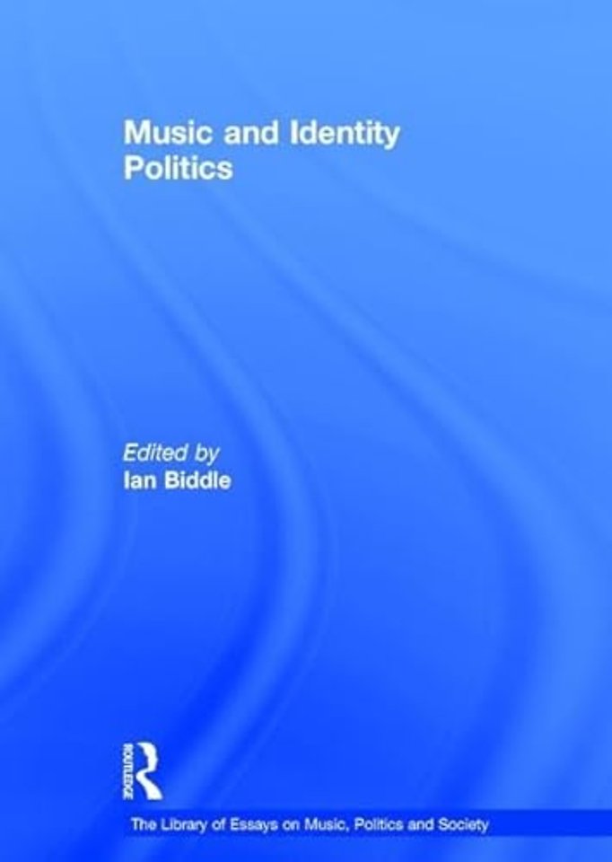 Library of Essays on Music, Politics and Society