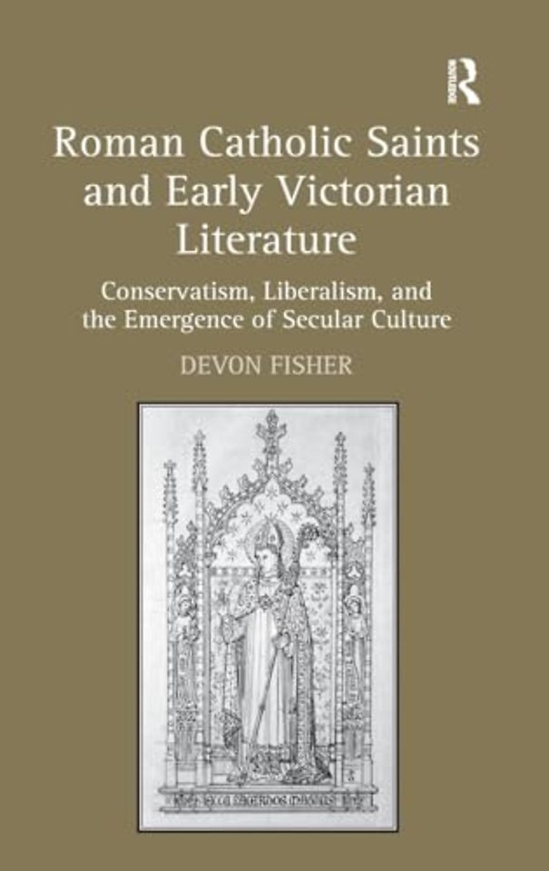 Roman Catholic Saints and Early Victorian Literature